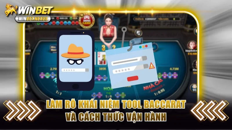 Làm rõ khái niệm tool Baccarat và cách thức vận hành